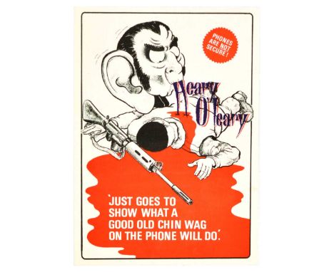 Original vintage public safety poster Heary O'leary - Phones are not secure - Just goes to show what a good old chin wag on t