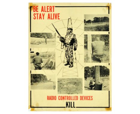 Original vintage public safety poster Be Alert - Stay Alive - Radio Controlled Devices Kill - Design features an illustration