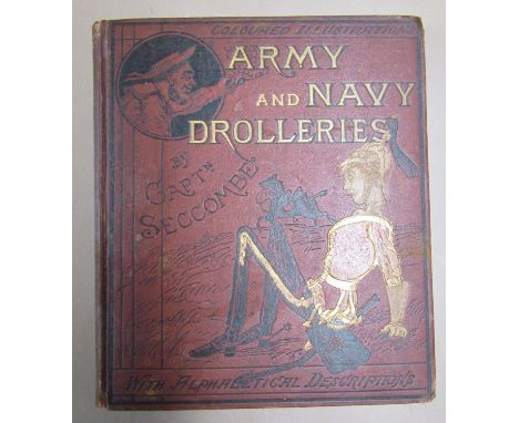 Army &amp; Navy Drolleries by Captain Seccombe circa 1890, humorous coloured illustrations alphabetical descriptions 