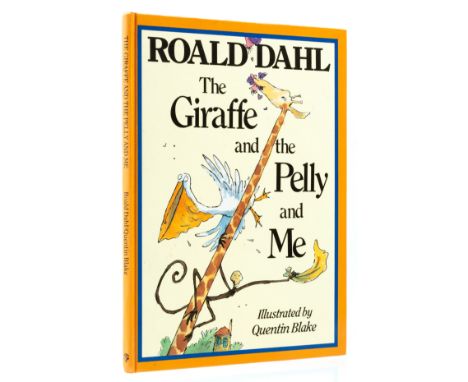 Dahl (Roald) The Giraffe and the Pelly and Me, first edition, illustrations by Quentin Blake, cut signatures of the author an