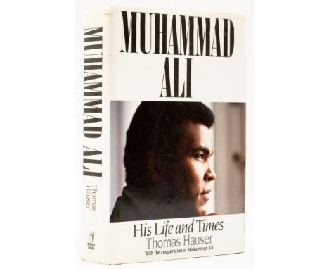 Hauser (Thomas) Muhammad Ali: His Life and Times, first edition, signed commemorative plate from Ali laid down on half-title,