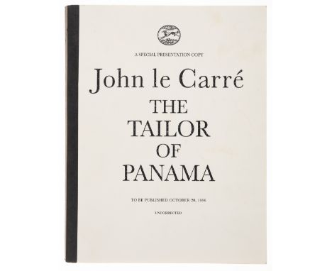 le Carr&eacute; (John) The Tailor of Panama, special presentation proof copy, signed by the author "For Mike from David aka J