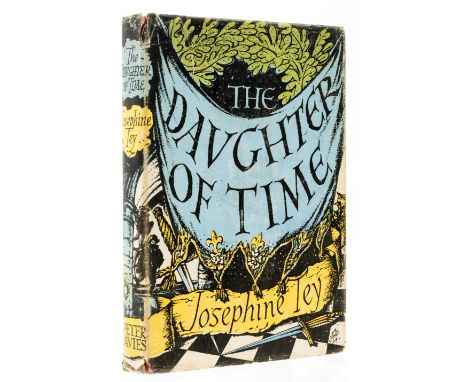 Tey (Josephine) The Daughter of Time, first edition, endpapers lightly damp-stained, original cloth, lightly marked, dust-jac