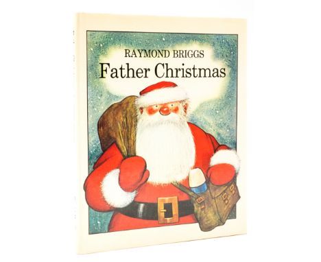 Briggs (Raymond) Father Christmas, first edition, signed presentation inscription from the author "For Sue, with best wishes 
