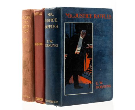 *** Please note, the description to this lot has changed.***Hornung (E. W.) Mr Justice Raffles, first edition, slight shelf-l