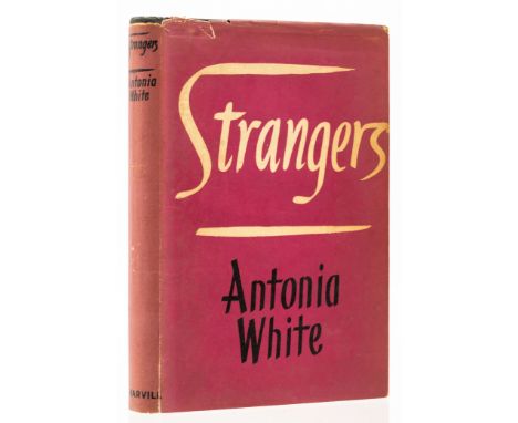 White (Antonia) Strangers, first edition, signed presentation inscription from the author "To Emily [Coleman] with very much 