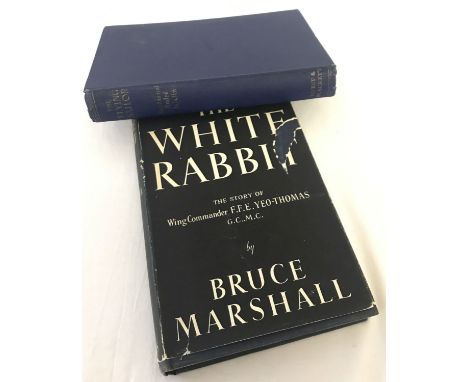 2 vintage military books. "The White Rabbit" by Bruce Marshall. Telling the story of Wing Commander F.F.E.Yeo-Thomas, May 195