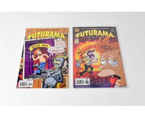 FUTURAMA; two comics, no. 12 and no. 16, signed by Matt Groening, David X Cohen, John DiMaggio, Billy West and Katey Segal (2