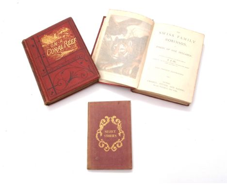 ANON: SELECT STORIES, A COLLECTION OF SHIPWRECKS, ANECDOTES AND ADVENTURES, London, 1838, new edition, wood engraved frontis,