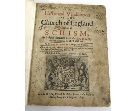 SIR ROGER TWISDEN: AN HISTORICAL VINDICATION OF THE CHURCH OF ENGLAND IN POINT OF SCHISM, AS IT STANDS SEPARATED FROM THE ROM