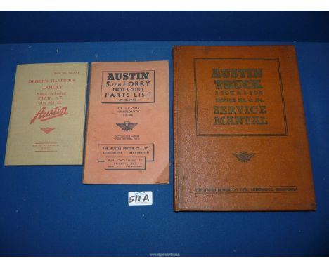 An Austin 5 ton Lorry Engine and chassis Parts List 1942-45, for chassis numbered up to 90,000, a 3 ton four wheeled lorry fo