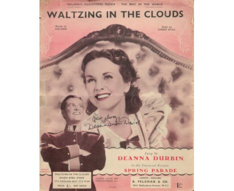 DEANNA DURBIN (1921-2013) Actress and Singer vintage signed 'Waltzing In The Clouds'' Sheet Music. Good condition. All autogr