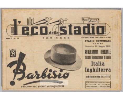 Italy v England friendly programme, played at the Stadio Comunale, Turin, 16th May 1948, rare 24-page stadium edition officia