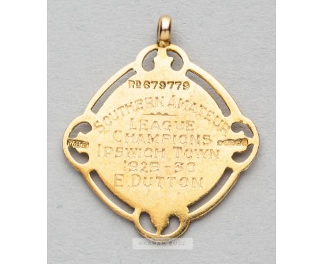 Southern Amateur League winner's medal awarded to Ipswich Town's manager Edwin Dutton 1929-30,obverse with vacant shield, rev