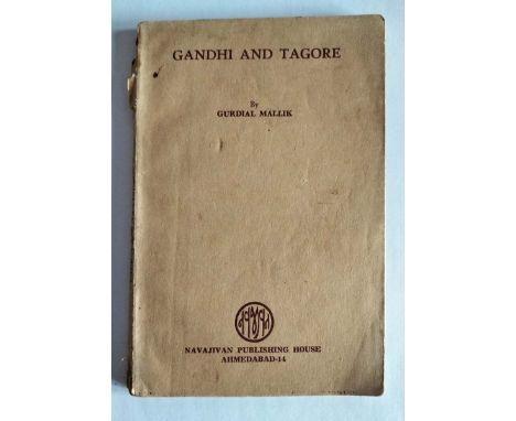 GURDIAL MALLIK 
First Edition Year - 1961 
7 x 5 x 0.1 inches 
Published by Gurdial Mallik 
Gandhi and Tagore explores the re