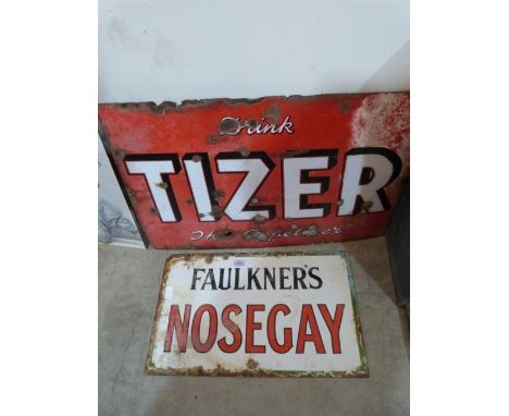 Two enamel advertising signs, Faulkner's Nosegay 14' x 23' and Drink Tizer the Appertizer 20' x 30'