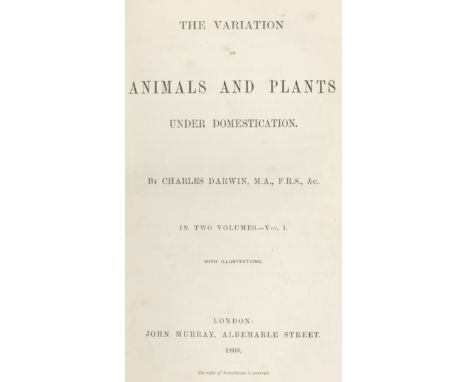 DARWIN (CHARLES)The Variation of Animals and Plants Under Domestication, 2 vol., FIRST EDITION, FIRST ISSUE,  illustrations i