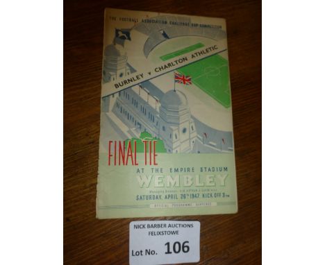 Football : FA Cup final 1947 Burnley v Charlton 26/04/1947 - gen good cond front cover started to detach - generally good con