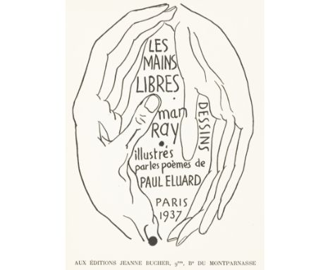 Ray, Man - - Eluard, Paul. Les mains libres. Man Ray dessins illustrés par les poèmes de Paul Eluard. Mit illustriertem Titel
