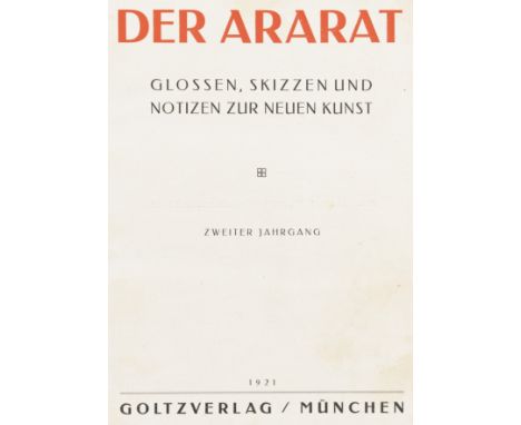 Der Ararat. Glossen, Skizzen und Notizen zur Neuen Kunst. 2. Jahrgang (von 2). Mit zahlreichen Abbildungen. Herausgegegeben v