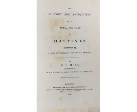 ° ° HASTINGS - Moss, W.G - The History and Antiquities of the Town and Port of Hastings, 8vo, black blind stamped morocco gil