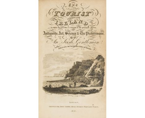 Ireland.- [Walford (Thomas)] The Scientific Tourist through Ireland, first edition, engraved frontispiece, additional engrave