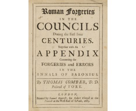 Comber (Thomas) Roman Forgeries in the Councils During the First Four Centuries ... Together with An Appendix Concerning the 