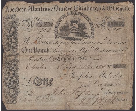 John Maberly & Company, Aberdeen, Montrose, Dundee, Edinburgh & Glasgow Exchange & Deposit Banks, £1, 1 October 1825, serial 