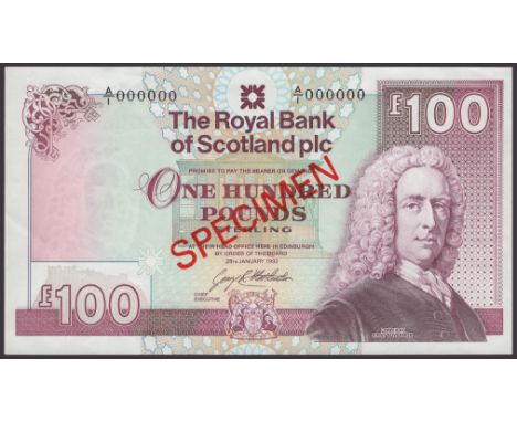Royal Bank of Scotland PLC, specimen £100, 28 January 1992, serial number A/1 000000, Mathewson signature, red SPECIMEN overp