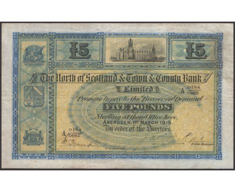 North of Scotland & Town & County Bank Limited, £5, 1 March 1915, serial number A0184/0665, two manuscript signatures below, 