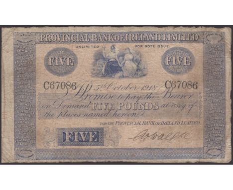 Provincial Bank of Ireland Ltd, £5, 5 October 1918, serial number C67086, manuscript signature low right, a presentable almos