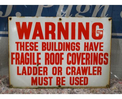 Enamel sign - Warning These Buildings Have Fragile Roof Coverings 17x12" 