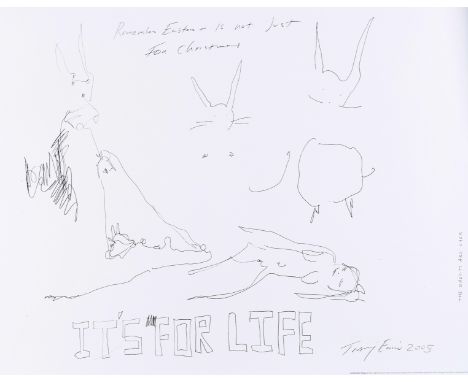 δ Tracey Emin (b.1963)Remember Easter is not just for Christmas, it's for lifeOffset lithograph, 2005, from a limited edition