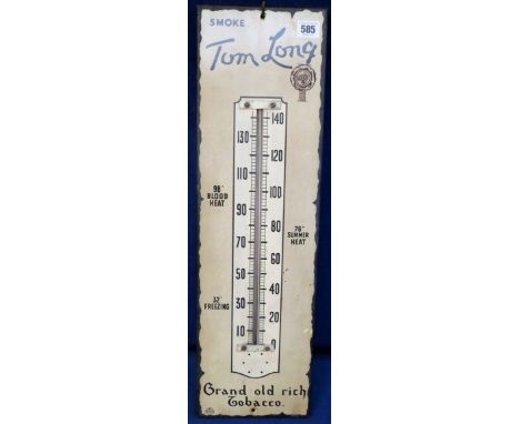 Tobacco issue, advertising item, a tin thermometer with advert for Tom Long Grand Old Rich Tobacco, 18cm x 61cm (gd, thermome