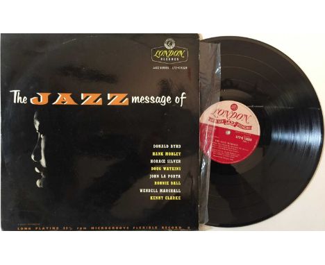 BYRD/MOBLEY/SILVER (AND OTHERS) - THE JAZZ MESSAGE LP (ORIGINAL UK COPY - LONDON LTZ-C15028). An all star line-up here with D