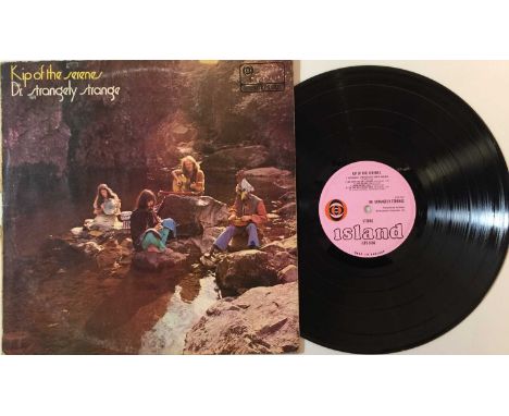 DR. STRANGELY STRANGE - KIP OF THE SERENES LP (ORIGINAL UK PRESSING - ISLAND ILPS 9106). Neat original UK copy of the debut L