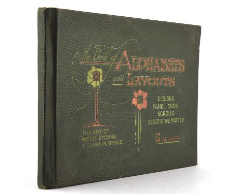 IMELLI, (AL.), The Book of Alphabets and Layouts, The Art of Metal Etching for Sign Purposes, Designs Panel Ends Scrolls Desc
