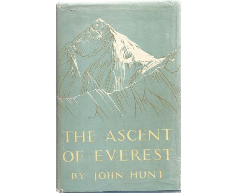 John Hunt hardback book The Ascent of Everest 1953 First Edition published by Hodder &amp; Stoughton Ltd some ageing to dust 