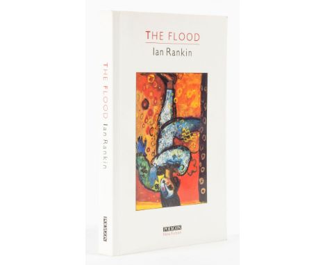 Rankin (Ian) - The Flood,  first edition, signed by the author with noughts  &  crosses motif ,  original wrappers, light cre