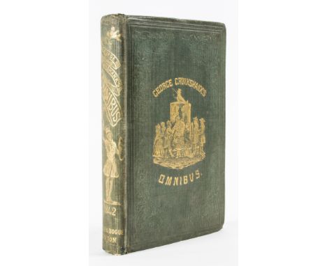 Cruikshank (George) - George Cruikshank's Omnibus,  first edition bound from the parts, half-title, engraved frontispiece, po