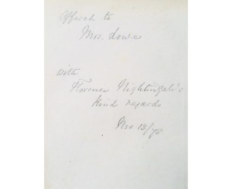 Florence Nightingale (1820-1910), founder of modern nursing, known as "The Lady with the Lamp". Two association copies bearin