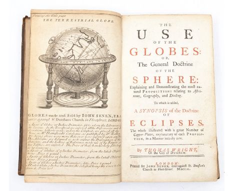 Wright, Thomas. The Use of the Globes: Or, The General Doctrine of the Sphere...A Synopsis of the Doctrine of Eclipses, first