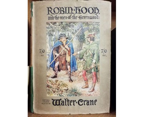 Crane (Walter, illustrator). Robin Hood and the men of the Greenwood, by Henry Gilbert, Edinburgh: T. C. &amp; E. C. Clark, 1