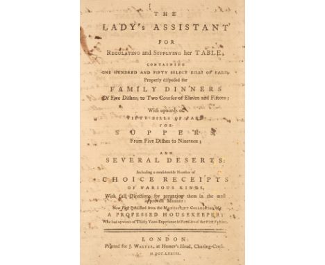 Mason (Charlotte). The Lady's Assistant for regulating and supplying her table; containing one hundred and fifty select bills