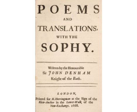 Denham (Sir John). Poems and Translations, with the Sophy, 1st edition, London: Printed for H. Herringman at the Sign of the 