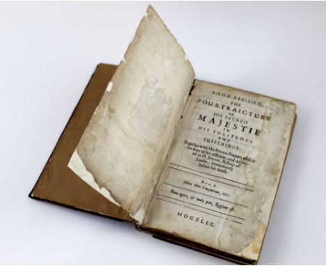 Book, Basilike, Eikon; 'The Pourtraicture of His Sacred Majestie In His Solitude And Sufferings, together with his private pr