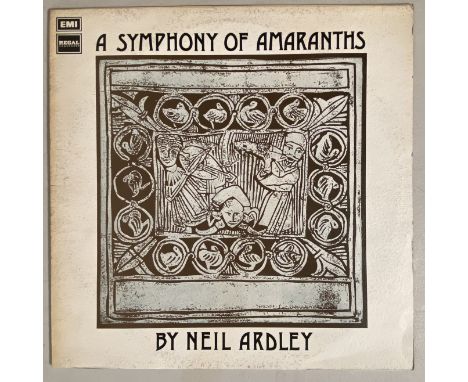 NEIL ARDLEY - SYMPHONY OF AMARANTHS LP (ORIGINAL UK PRESSING - REGAL ZONOPHONE SLRZ 1028). Neatly presented extremely hard to
