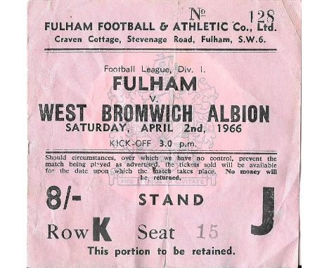 1965-66 FULHAM V WEST BROMWICH ALBION TICKET
Match day folds &amp; small nick to edge