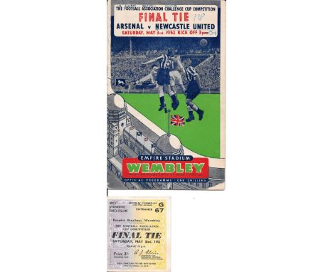 1952 FA CUP FINAL ARSENAL V NEWCASTLE PROGRAMME &amp; TICKET
Programme - Fold, small paper loss on corner, notes on cover &am