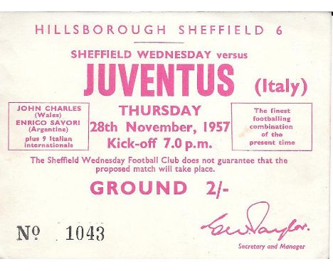 1957 SHEFFIELD WEDNESDAY V JUVENTUS - TICKET &amp; PENNANT
Both in good condition
Pannant is 10 inches long and was purchased